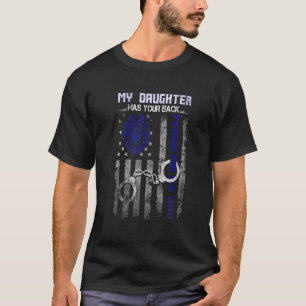 Camiseta Mi Hija Tiene A Tu Padre De Policía Orgulloso De L