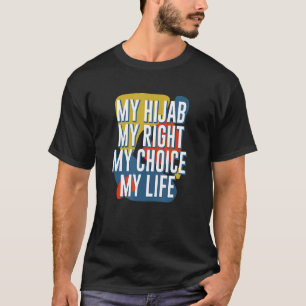 Camiseta Mi Hijab Mi Derecho Mi Elección Mi Vida Feminista