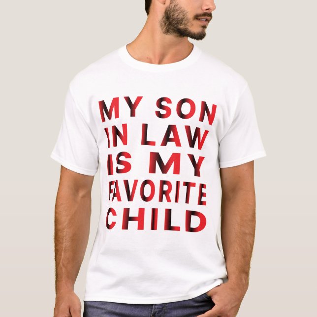 Camiseta Mi Hijo De Derecho Es Mi Hijo Favorito. (Anverso)