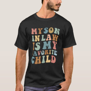 Camiseta Mi Hijo De Derecho Es Mi Hijo Favorito De Familia