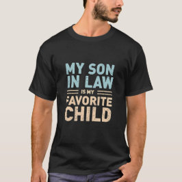 Camiseta Mi Hijo De Derecho Es Mi Hijo Favorito - Gracioso