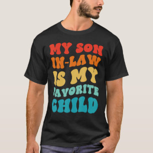 Camiseta Mi Hijo De Derecho Es Mi Hijo Favorito, Mamá, Papá