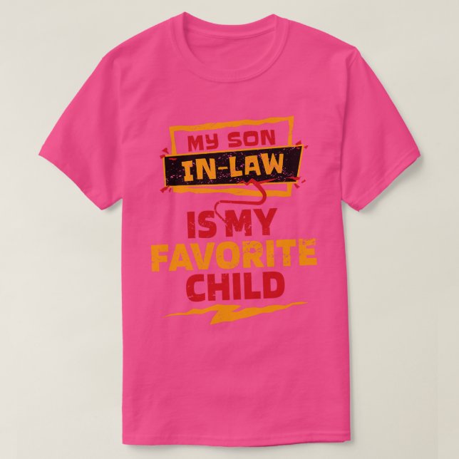 Camiseta Mi Hijo En La Ley Es Mi Hijo Favorito (Diseño del anverso)