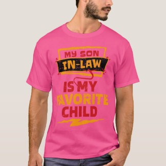 Camiseta Mi Hijo En La Ley Es Mi Hijo Favorito