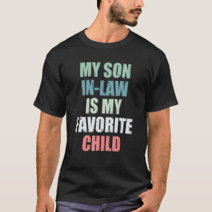 Camiseta Mi Hijo En La Ley Es Mi Hijo Favorito, Una Madre G