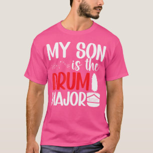 Camiseta Mi Hijo Es El Tambor Mayor Mamá De Un Tambor Mayor