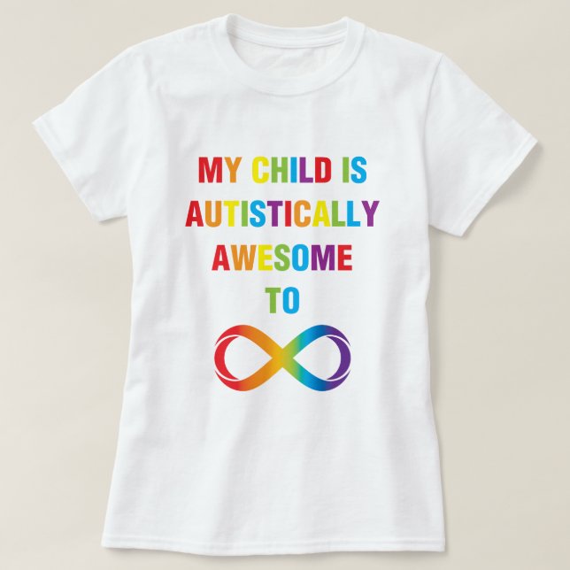 Camiseta Mi hijo es un infinito autista asombroso (Diseño del anverso)