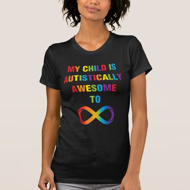 Camiseta Mi hijo es un infinito autista asombroso (Anverso)