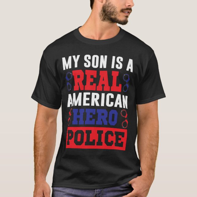 Camiseta Mi Hijo Es Un Verdadero Policía Héroe Estadouniden (Anverso)