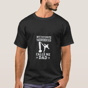 Camiseta Mi hijo favorito de Taekwondo me llama papá Kara