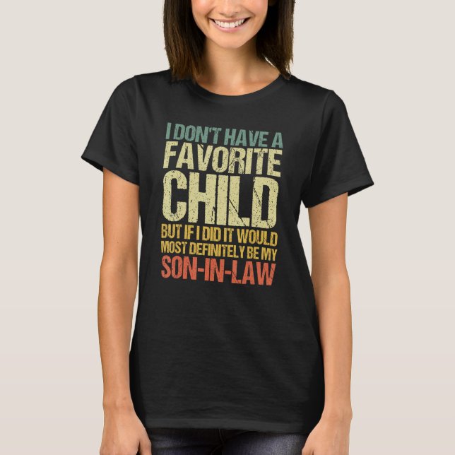 Camiseta Mi Hijo Favorito Más Definitivamente Mi Suegro (Anverso)