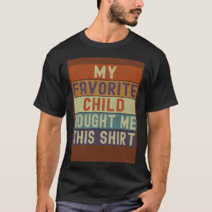Camiseta Mi Hijo Favorito Me Compró A Este Padre Retro