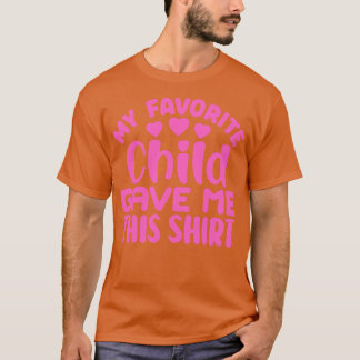Camiseta Mi hijo favorito me dio esto 1