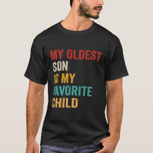 Camiseta Mi Hijo Mayor Es Mi Hijo Favorito.