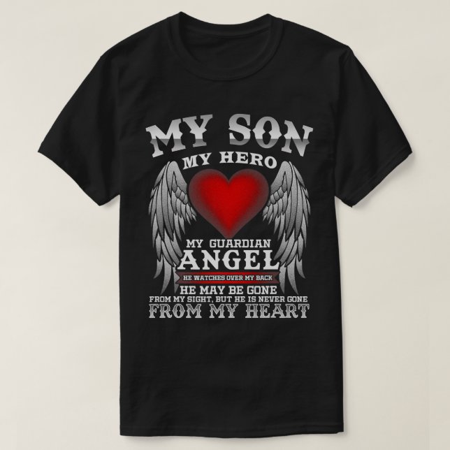 Camiseta Mi hijo, mi héroe, mi ángel guardián En memoria de (Diseño del anverso)
