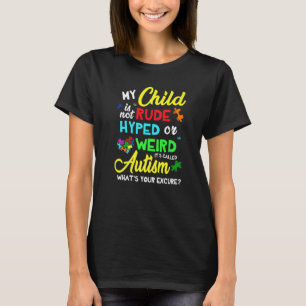 Camiseta Mi hijo no es grosero hiper o raro Conciencia sobr