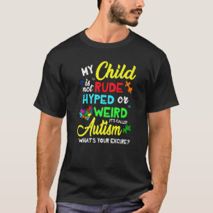 Camiseta Mi hijo no es grosero hiperactivo o raro Concienci