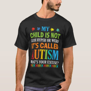 Camiseta Mi hijo no es tan maleducado como raro que se llam