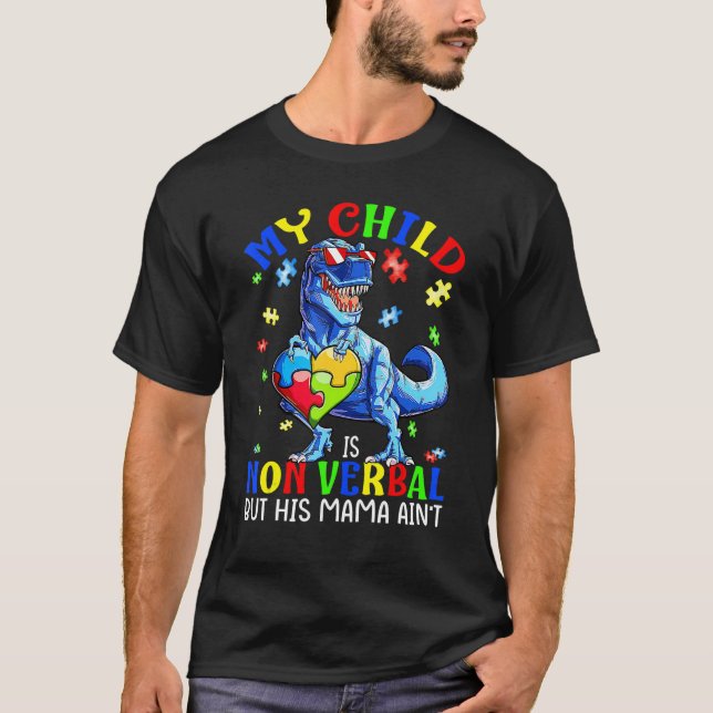 Camiseta Mi hijo no es verbal pero su mamá no es autismo (Anverso)