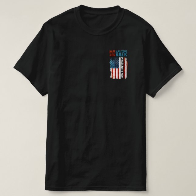 Camiseta Mi Hijo Tiene A Tu Madre Del Ejército Orgullosa De (Diseño del anverso)