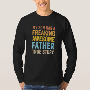 Camiseta Mi Hijo Tiene Un Fastillero Padre Famoso.