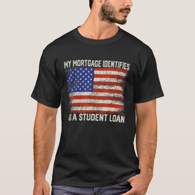 Camiseta Mi hipoteca se identifica como una deuda estudiant (Anverso)