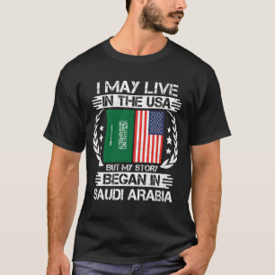 Camiseta Mi Historia Comenzó En Arabia Saudita