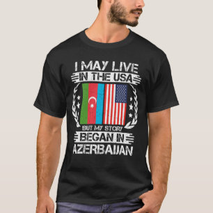 Camiseta Mi Historia Comenzó En Azerbaiyán