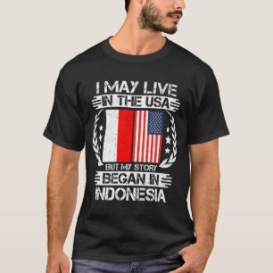 Camiseta Mi Historia Comenzó En Indonesia
