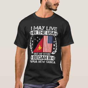 Camiseta Mi Historia Comenzó En Papúa Nueva Guinea