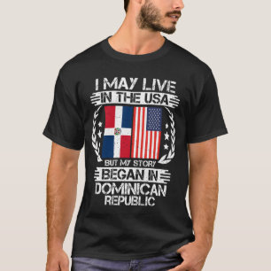 Camiseta Mi Historia Comenzó En República Dominicana