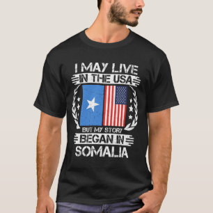 Camiseta Mi Historia Comenzó En Somalia