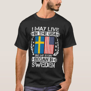Camiseta Mi Historia Comenzó En Suecia
