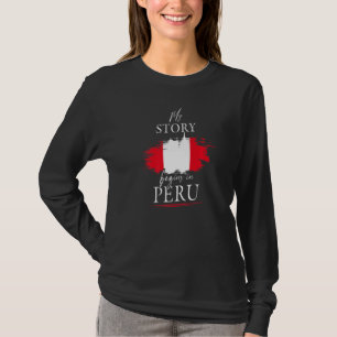 Camiseta Mi Historia Comienza En Perú Con Bandera Peruana D
