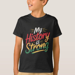 Camiseta Mi historia es un sólido mes negro para los afroam