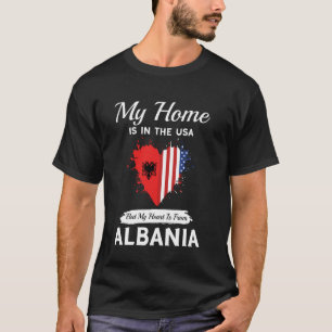 Camiseta Mi hogar está en EE. UU. pero mi corazón es de Alb