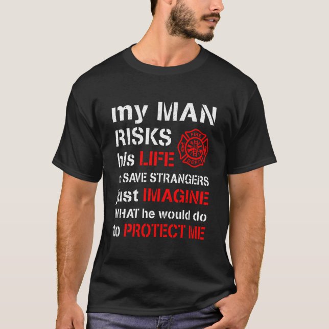 Camiseta Mi hombre arriesga su vida novia bombera (Anverso)