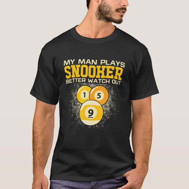 Camiseta Mi hombre juega al billar mejor cuidado con el bil (Anverso)