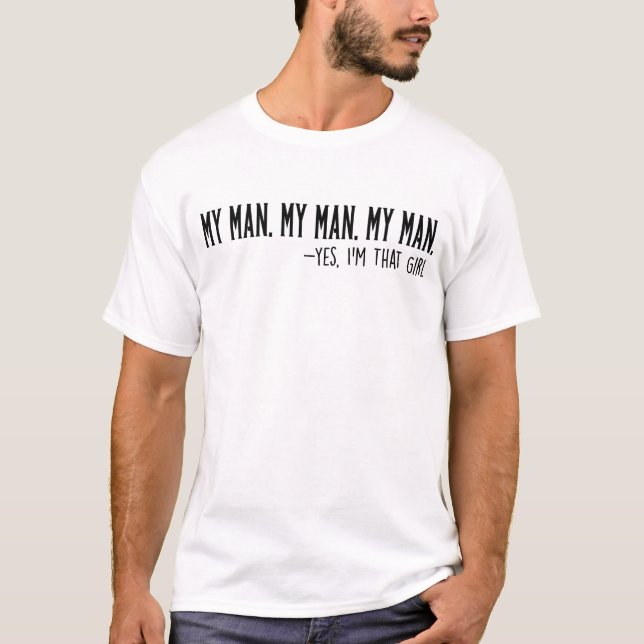 Camiseta Mi hombre mi hombre mi hombre sí soy ese Chica gra (Anverso)