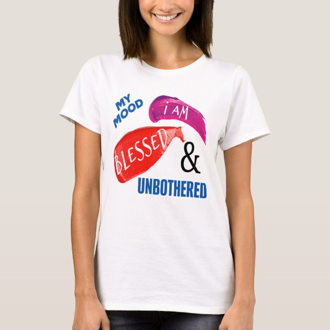 CAMISETA MI HUMOR: BENDIGADO Y DESMOVILIZADO (Anverso)