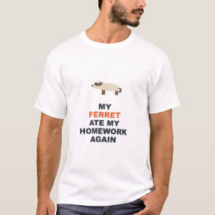 Camiseta Mi hurón se comió otra vez mi tarea