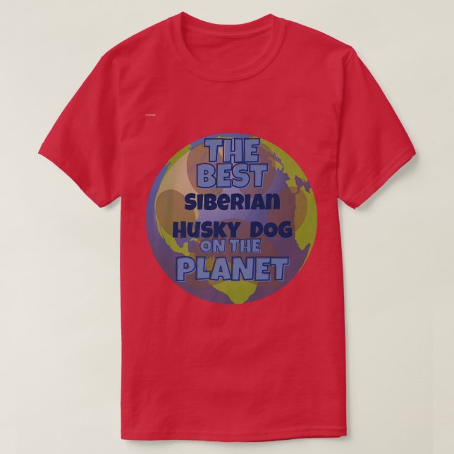 Camiseta Mi Husky Siberiano es el mejor perro del mundo (Diseño del anverso)