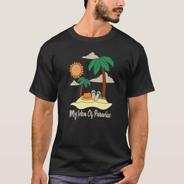 Camiseta Mi Idea De Paradise Beach Sand Sun Palms Y Flip Fl (Anverso)