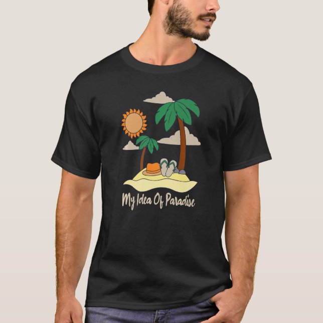 Camiseta Mi Idea De Paradise Beach Sand Sun Palms Y Flip Fl (Anverso)