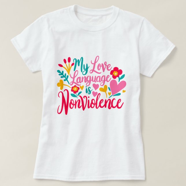 Camiseta "Mi idioma de amor es la no violencia" (Diseño del anverso)