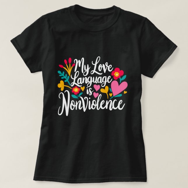 Camiseta "Mi idioma de amor es la no violencia" (Diseño del anverso)