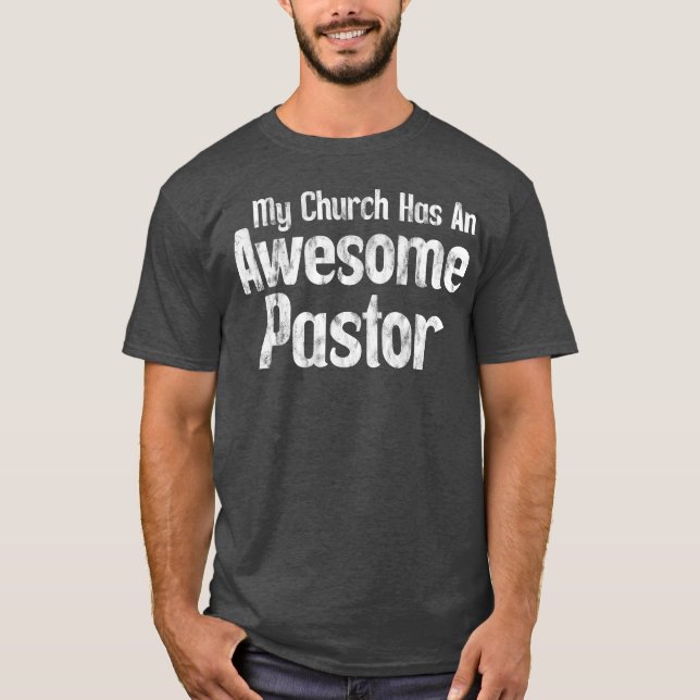 Camiseta Mi iglesia tiene un pastor increíble (Anverso)