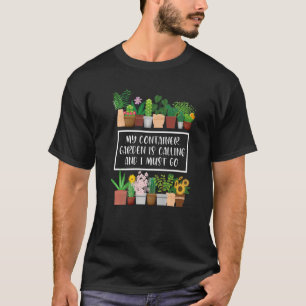 Camiseta Mi Jardín De Contenedores Llama Al Jardín De Conte