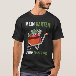 Camiseta Mi jardín es mi jardín verde de oficina