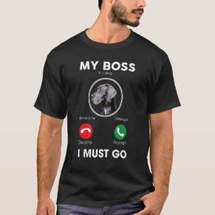 Camiseta Mi Jefe Está Llamando Que Debo Ir Negro Gran Canin
